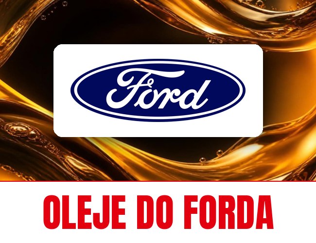Oleje i płyny FUCHS do Forda