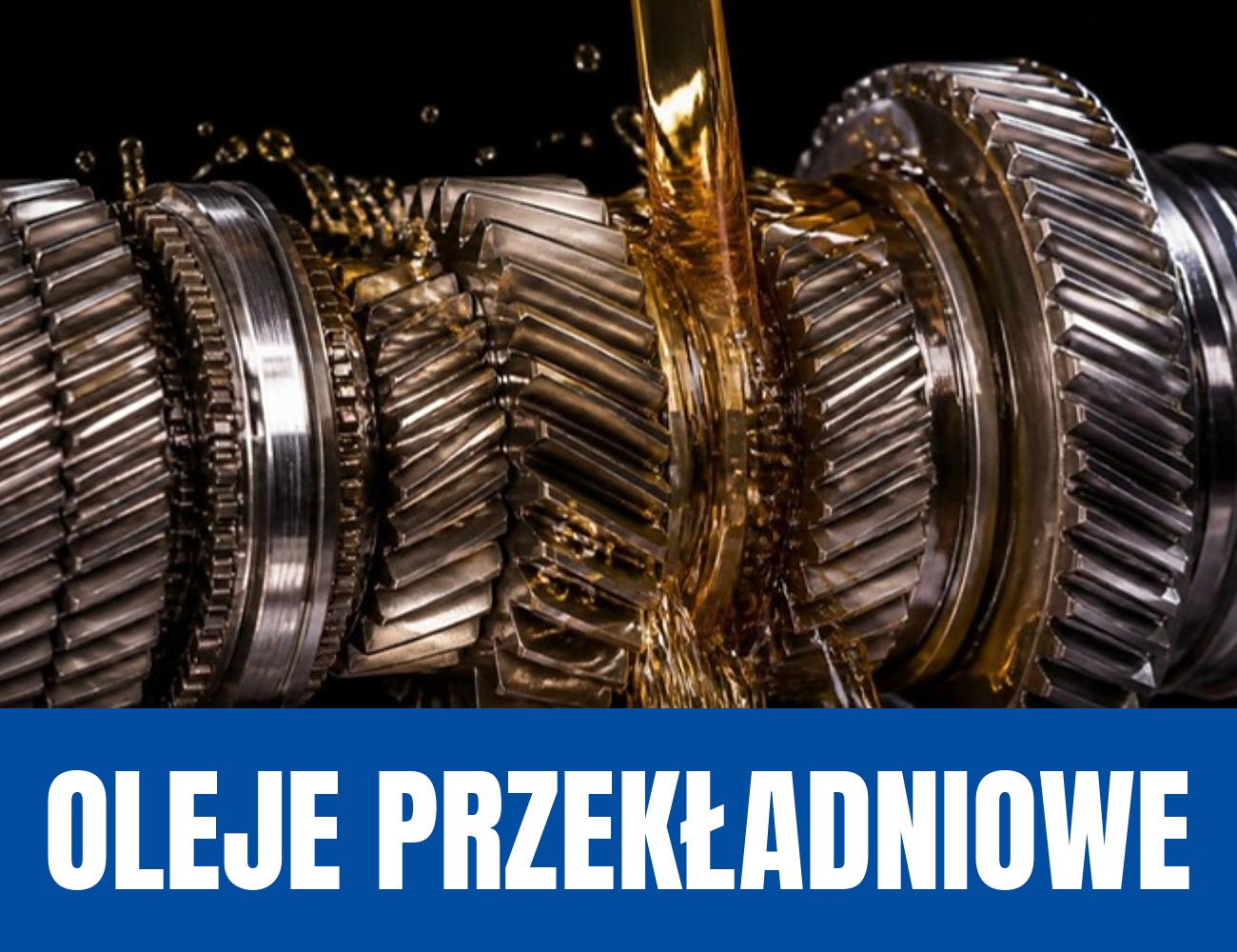 Oleje przekładniowe do skrzyń biegów