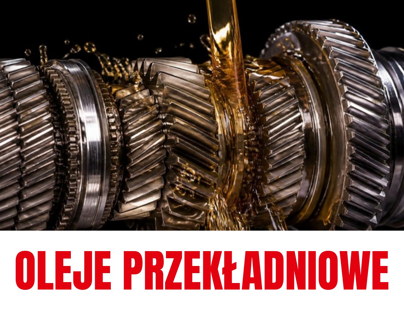Oleje przekładniowe do skrzyń biegów i mostów