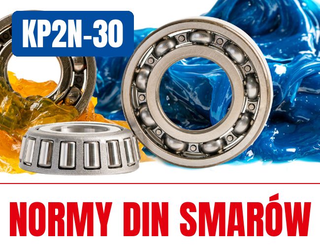 Oznaczenie smaru KP2N-30 według DIN 51502 - normy DIN smarów