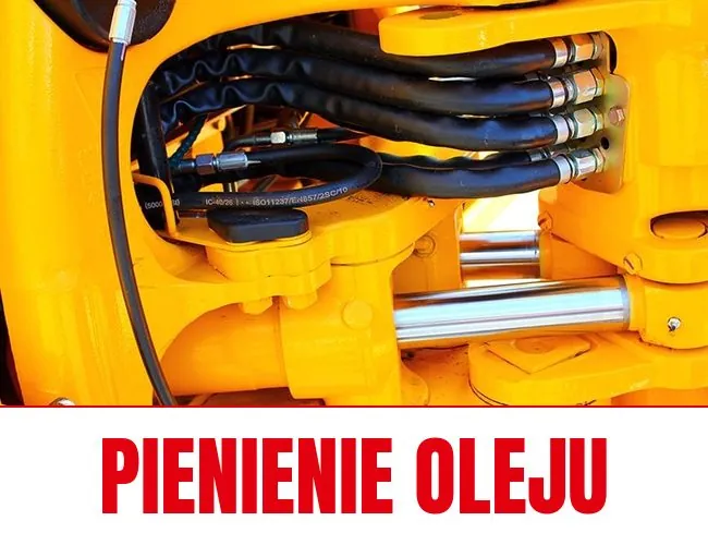 Przewody i siłownik układu hydraulicznego maszyny - pienienie się oleju hydraulicznego