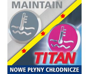 PŁYNY CHŁODNICZE MAINTAIN FRICOFIN TO TERAZ TITAN FRICOFIN